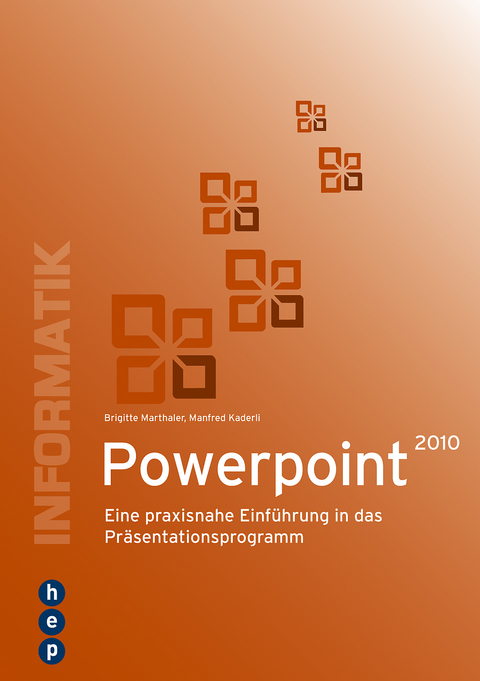 PowerPoint 2010 - Brigitte Marthaler, Manfred Kaderli