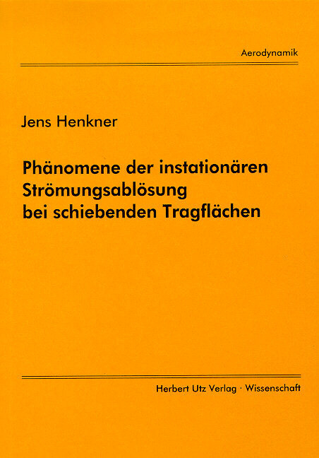 Phänomene der instationären Grenzschichtablösung bei schiebenden Tragflächen - Jens Henkner