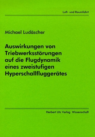 Auswirkungen von Triebwerksstörungen auf die Flugdynamik eines zweistufigen Hyperschallfluggerätes