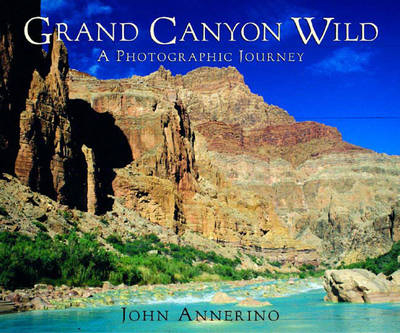 Grand Canyon Wild - John Annerino