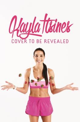 Bikini Body 28-Day Healthy Eating & Lifestyle Guide -  Kayla Itsines