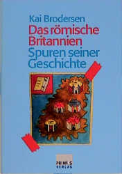 Das r&ouml;mische Britannien - Kai Brodersen
