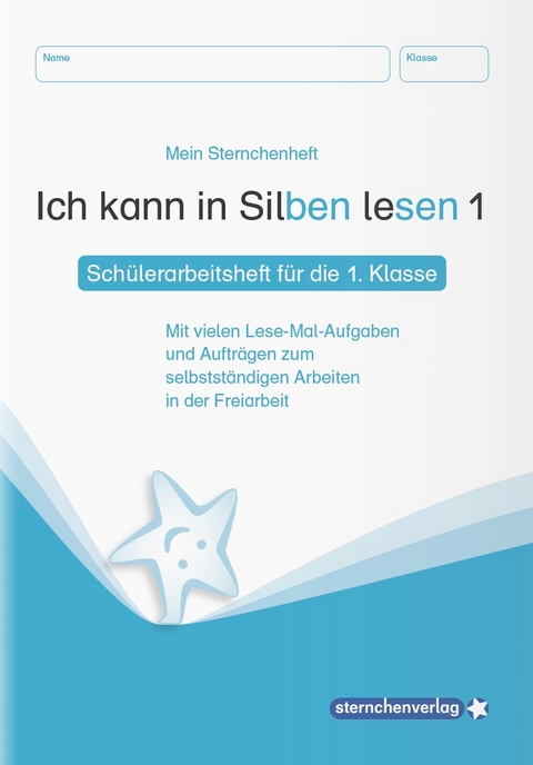 Ich kann in Silben lesen 1 - Sch&uuml;lerarbeitsheft f&uuml;r die 1. Klasse - Katrin Langhans