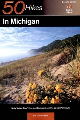 Explorer's Guide 50 Hikes in Michigan - Jim DuFresne
