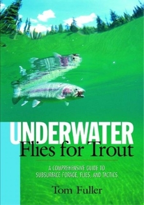 Underwater Flies for Trout - Tom Fuller