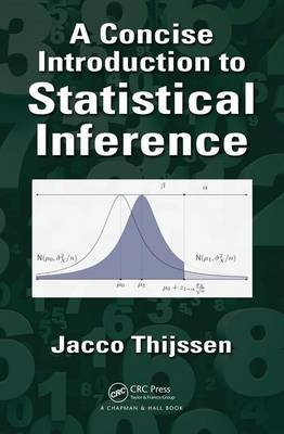 Concise Introduction to Statistical Inference -  Jacco Thijssen