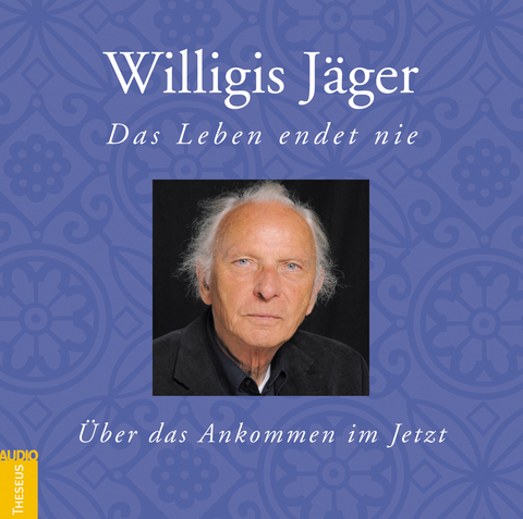 Das Leben endet nie -CD - Willigis J&auml;ger