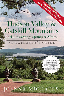 Explorer's Guide Hudson Valley & Catskill Mountains