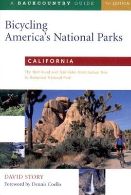 Bicycling America's National Parks: California - David Story
