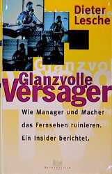 Glanzvolle Versager - Dieter Lesche
