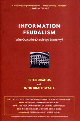 Information Feudalism - Peter Drahos
