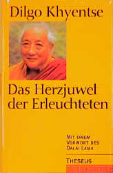 Das Herzjuwel der Erleuchteten - Dilgo Khyentse