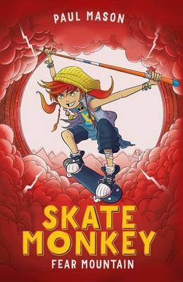 Skate Monkey: Fear Mountain -  PAUL MASON