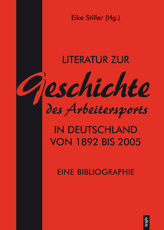 Literatur zur Geschichte des Arbeitersports in Deutschland von 1892 bis 2005