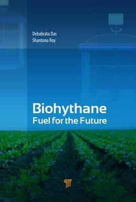 Biohythane -  Debabrata Das,  Shantonu Roy