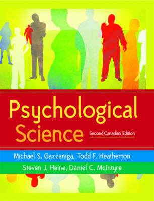 Psychological Science - Michael S. Gazzaniga, Todd Heatherton