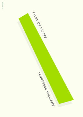 Tales of Desire - Tennessee Williams