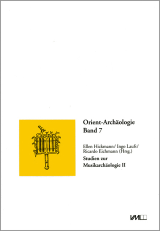 Studien zur Musikarchäologie / Musikarchäologie früher Metallzeiten /Music Archaeology of Early Metal Ages