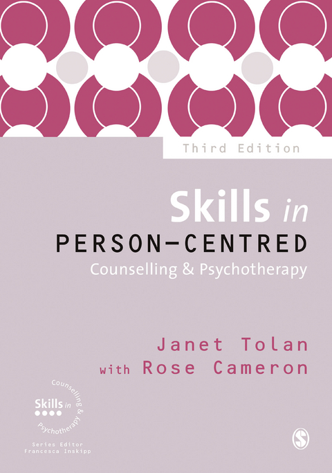 Skills in Person-Centred Counselling & Psychotherapy - Janet Tolan, Rose Cameron