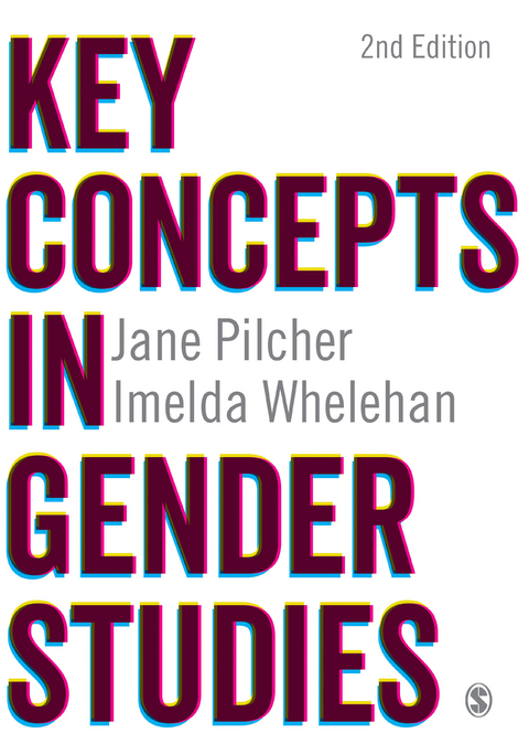Key Concepts in Gender Studies -  Jane Pilcher,  Imelda Whelehan