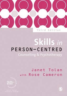 Skills in Person-Centred Counselling & Psychotherapy -  Rose Cameron,  Janet Tolan