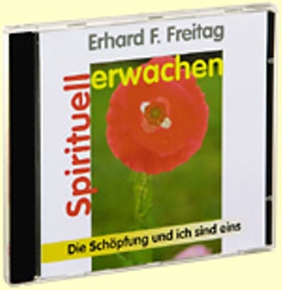 Spirituell erwachen - Erhard F Freitag