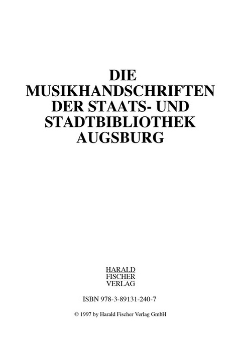 Die Musikhandschriften der Staats- und Stadtbibliothek Augsburg