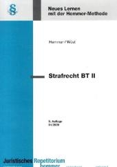 Strafrecht BT II - Karl E Hemmer, Achim W&uuml;st