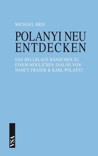 Polanyi neu entdecken - Michael Brie