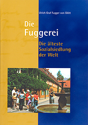 Die Fuggerei &ndash; Die &auml;lteste Sozialsiedlung der Welt - Ulrich Fugger von Gl&ouml;tt