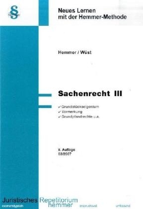 Sachenrecht III - Karl E Hemmer, Achim W&uuml;st
