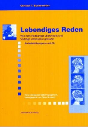 Lebendiges Reden - Christof T Eschenr&ouml;der