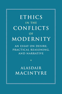 Ethics in the Conflicts of Modernity