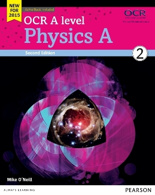 OCR A level Physics A Student Book 2 + ActiveBook