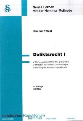 Deliktsrecht I - Karl E Hemmer, Achim W&uuml;st