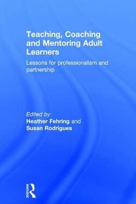 Teaching, Coaching and Mentoring Adult Learners - 