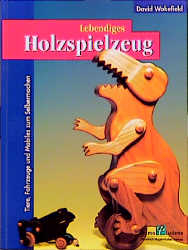 Lebendiges Holzspielzeug - David Wakefield