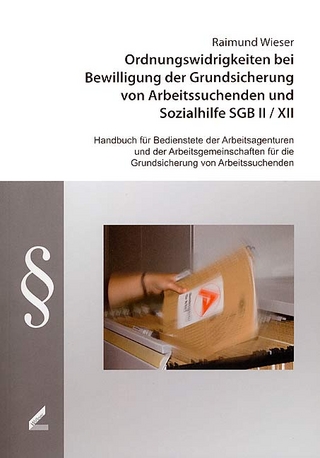 Ordnungswidrigkeiten bei Bewilligung der Grundsicherung von Arbeitssuchenden und Sozialhilfe SGB II /XII