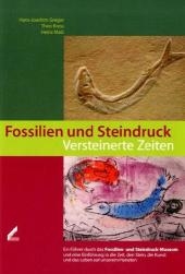 Fossilien und Steindruck &ndash; Versteinerte Zeiten - Hans J Gregor, Theo Kress, Heinz Malz