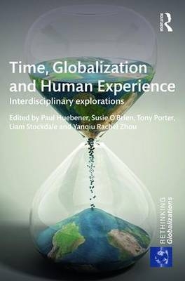 Time, Globalization and Human Experience - 
