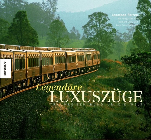 Legend&auml;re Luxusz&uuml;ge - Jonathan Farren