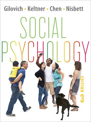 Social Psychology - Tom Gilovich, Dacher Keltner, Serena Chen, Richard E. Nisbett