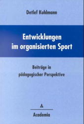 Entwicklungen im organisierten Sport