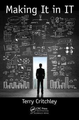 Making It in IT -  Terry Critchley