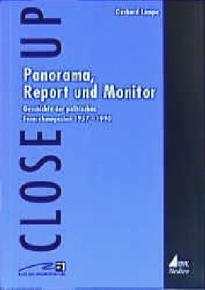 Panorama, Report und Monitor