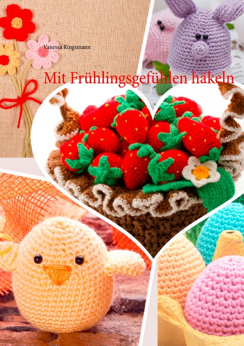 Mit Fr&uuml;hlingsgef&uuml;hlen h&auml;keln - Vanessa Ringsmann