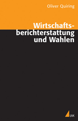 Wirtschaftsberichterstattung und Wahlen