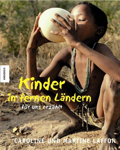 Kinder in fernen L&auml;ndern - f&uuml;r uns erz&auml;hlt