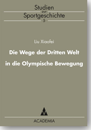 Die Wege der Dritten Welt in die Olympische Bewegung