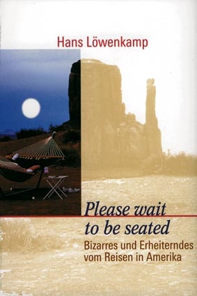 Please wait to be seated! - Hans L&ouml;wenkamp